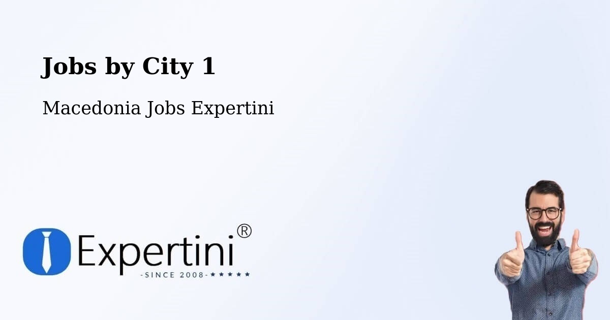 City Jobs in Macedonia - Expertini