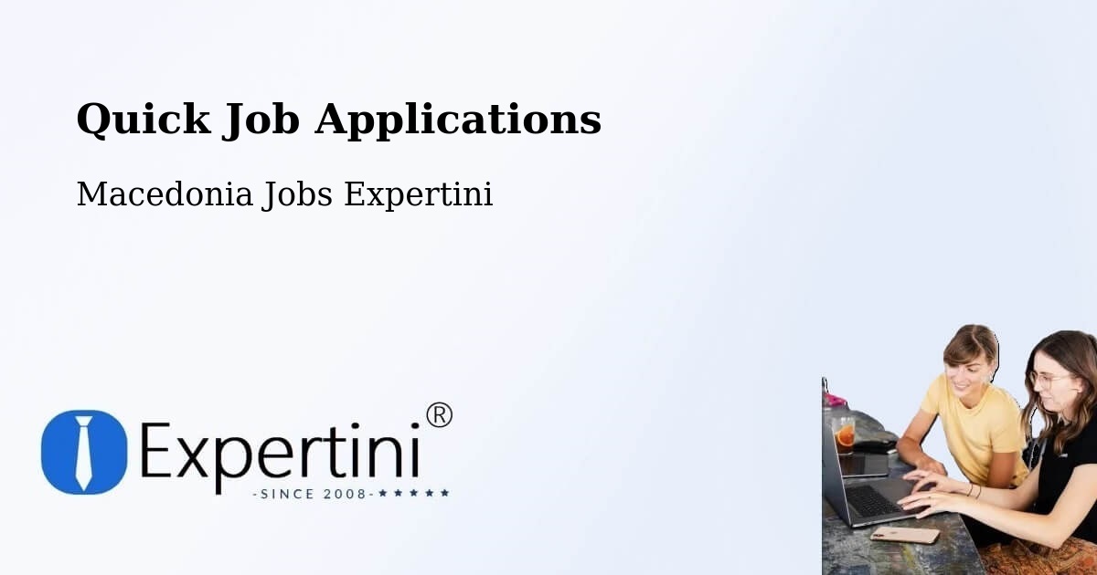Quick Apply Feature – Strimnica - Macedonia Jobs Expertini
